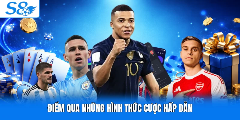 Điểm qua những hình thức cược hấp dẫn