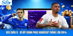 Kèo Châu Á - Bí Kíp Chinh Phục Handicap Thắng Lớn 99%