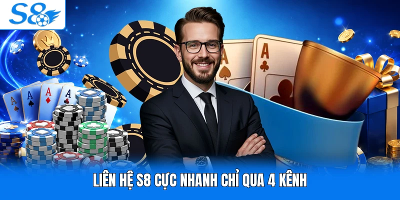 Liên hệ S8 cực nhanh chỉ qua 4 kênh