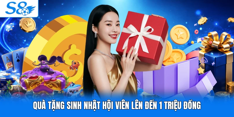 Quà tặng sinh nhật hội viên lên đến 1 triệu đồng