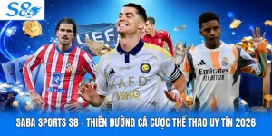 Saba Sports S8 - Thiên Đường Cá Cược Thể Thao Uy Tín 2026